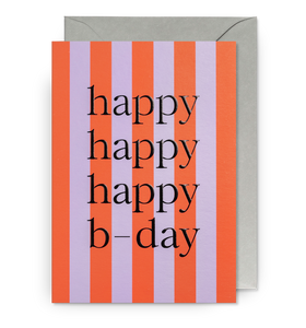 Happy Happy B-day Stripes