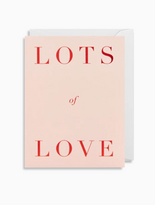 Lots of Love - Schmidt's Papeterie