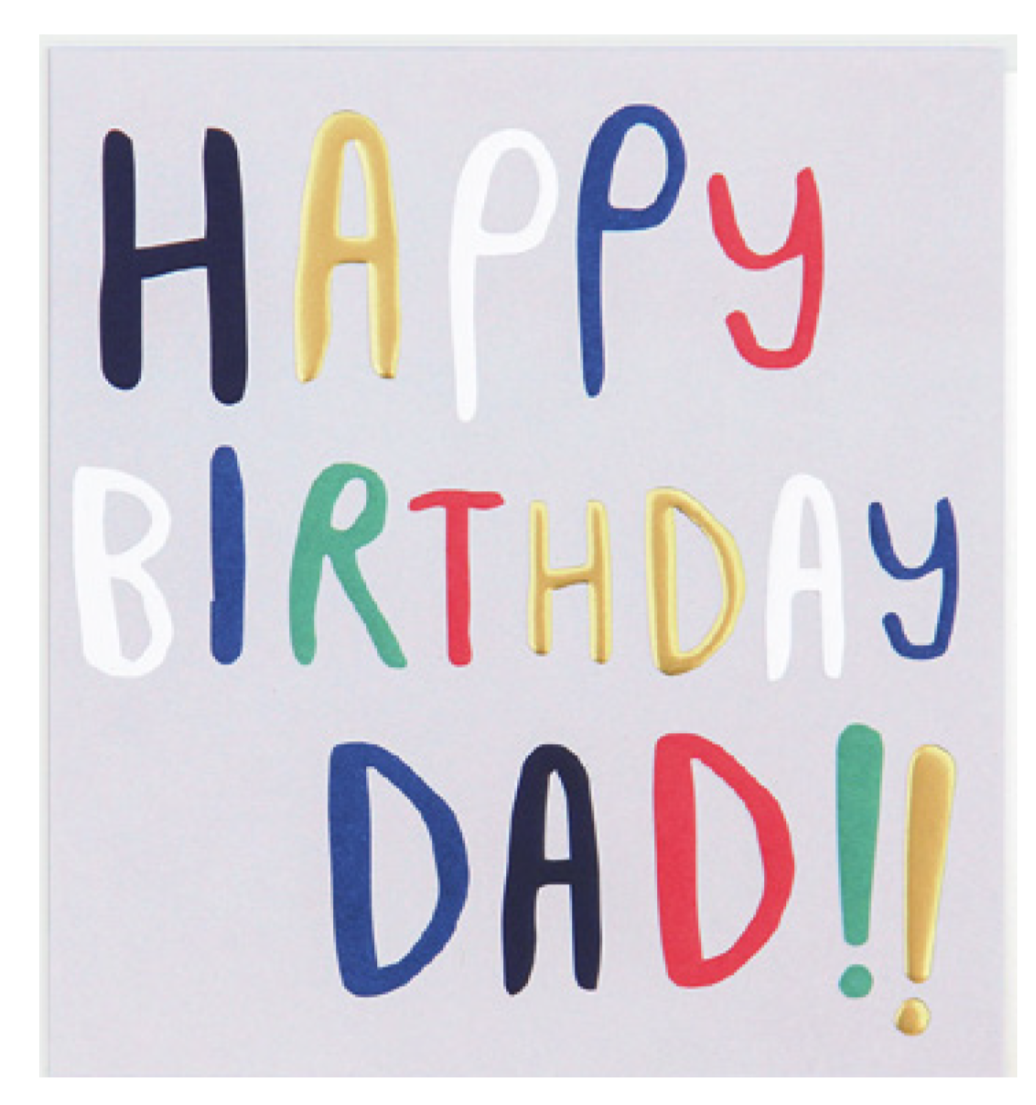 Happy Birthday Dad!! - Schmidt's Papeterie