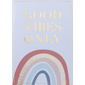 Good vibes only - Schmidt's Papeterie