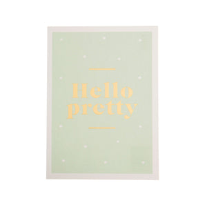 Hello Pretty - Schmidt's Papeterie