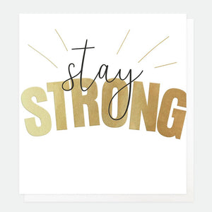 stay strong - Schmidt's Papeterie