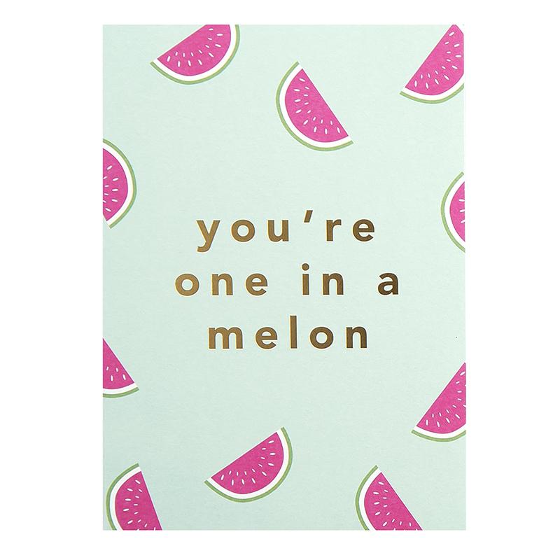 You are one in a melon - Schmidt's Papeterie